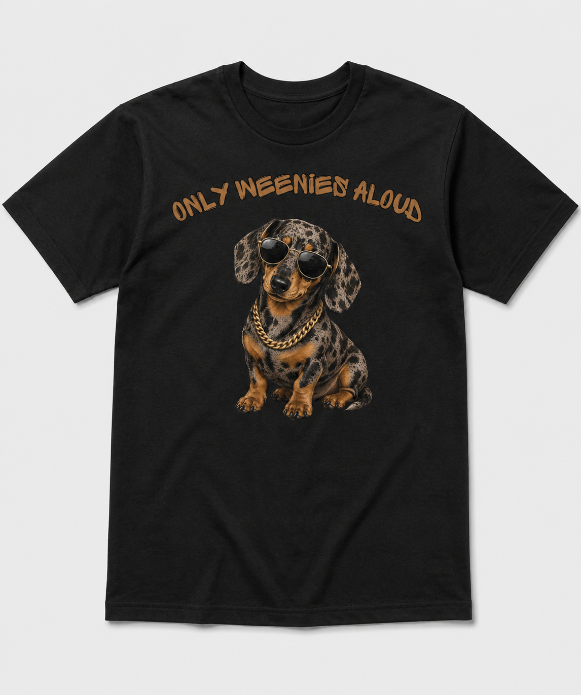 Only Weenies Aloud T shirt